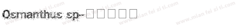 Osmanthus sp字体转换